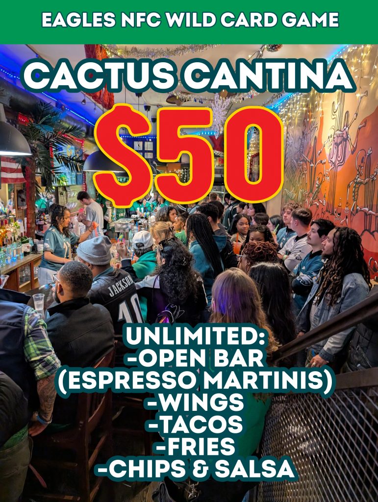 Eagles Open Bar & Buffet Event Philly Happy Hour Philly Manayunk Cactus Cantina Eagles NFC Wild Card Playoffs